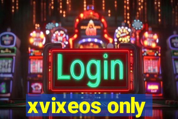 xvixeos only